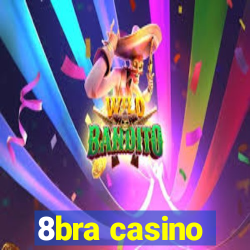 8bra casino